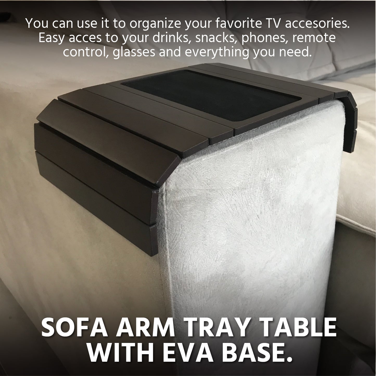 Sofa Couch Arm Tray Table with EVA Base. Weighted Sides. Fits Over Square Chair arms