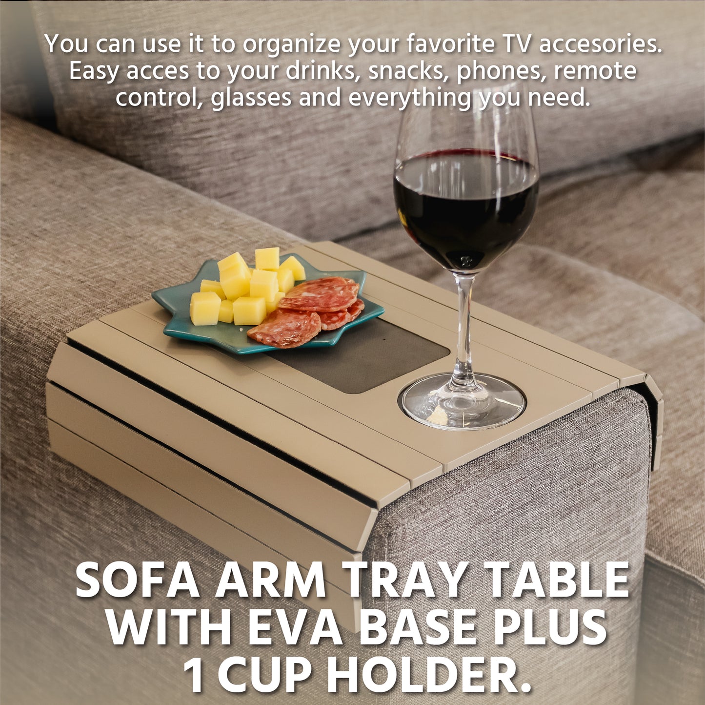 Sofa Tray Table with EVA Base and Couch Cup Holder. Remote Control and Cellphone Organizer, Arm Rest Organizer. Fits Over Square Chair arms.